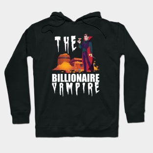 Vampire - The vampire billionaire w Hoodie